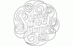 Home Sweet Home Free DXF File