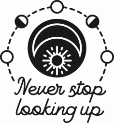Laser Cut Solar System Never Stop Looking Up Free Vector File