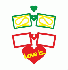 Photo Frame Love Is Pay Attention To The Shape Of The Back Fixer For Laser Cut Free Vector File, Free Vectors File